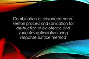 Combination of advanced nano-Fenton process and sonication for destruction of diclofenac and variables optimization using response surface method