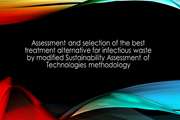 Assessment and selection of the best treatment alternative for infectious waste by modified Sustainability Assessment of Technologies methodology