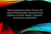 Removing Reactive Red 120 and 196 using chitosan/zeolite composite from aqueous solutions: Kinetics, isotherms, and process optimization