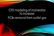 CFD modeling of incinerator to increase PCBs removal from outlet gas