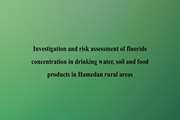 Investigation and risk assessment of fluoride concentration in drinking water, soil and food products in Hamedan rural areas