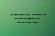 Comprehensive Health and Environmental Risk Assessment of Zanjan Lead Zinc Hydrometallurgy Tailings