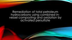 Remediation of total petroleum hydrocarbons using combined in-vessel composting and oxidation by activated persulfate